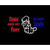 Sweater (Bass moe je nie hore die moe je voele)