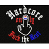 Sweater Hardcore only Fuck the rest